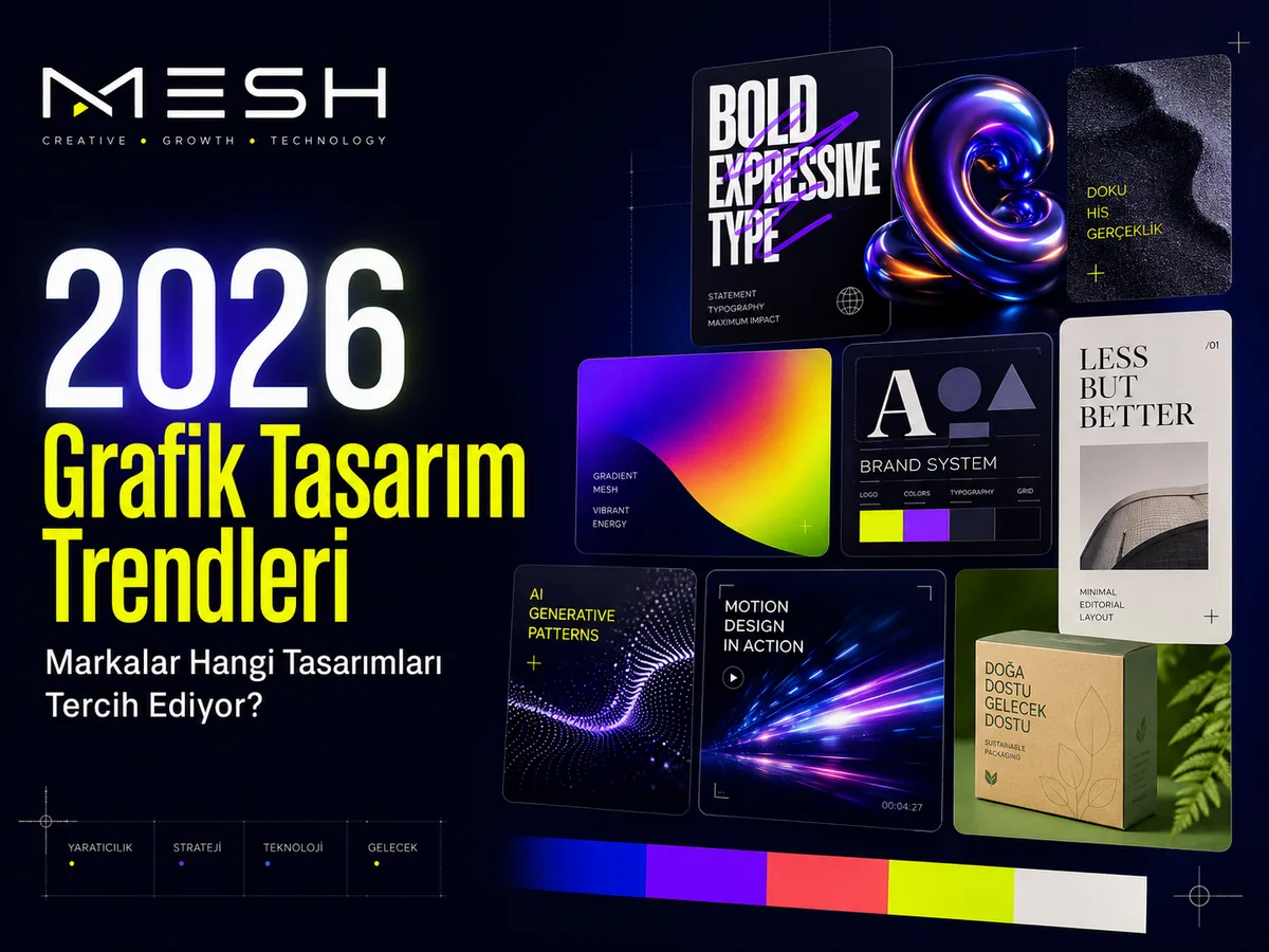 2026 Grafik Tasarım Trendleri: Markalar Hangi Tasarımları Tercih Ediyor?