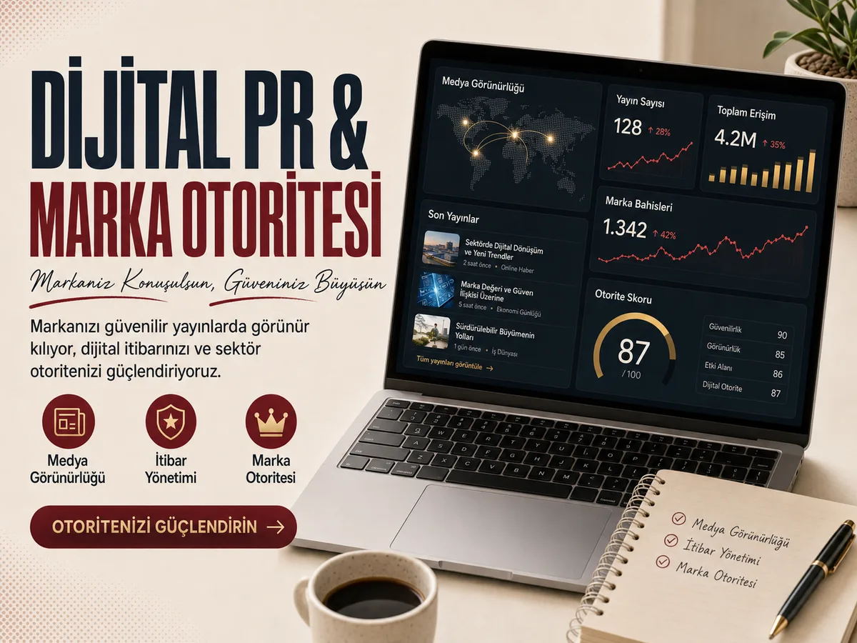 Dijital PR & Marka Otoritesi